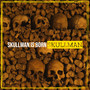 Skullman Is Born (Explicit)