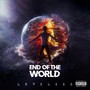 End of the World (Explicit)