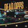 Dead opps (feat. Rjayy) [Explicit]