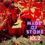 Made Of Stone Volume 2 (Explicit)