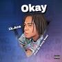 Okay (Explicit)