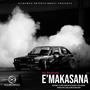 E'Makasana (feat. Bombo, Pro Error Ntozini, Mlawra SA, Amos Ma Ada & Mluusician) [Explicit]