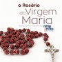 O Rosário da Virgem Maria