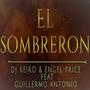 El sombreron (feat. Guillermo Antonio) [dj dolar Remix Radio Edit]