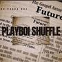 Playboi Shuffle (feat. GirlThatsTim) [Explicit]