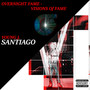 Overnight Fame (Visions of Fame) (Explicit)