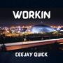 Workin' (Explicit)