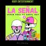 La Señal (Explicit)