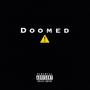 DOOMED ! (Explicit)