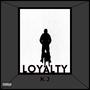 Loyalty (Explicit)