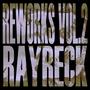 Reworks, Vol. 2 (Explicit)