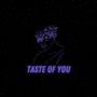 Taste of You (Explicit)