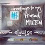 Greetings To My Friend Milen