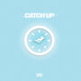 Catch Up (Explicit)