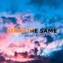 STAYS THE SAME (Explicit)