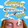 Thoughts Like a Piano (feat. Mike Quill) [Explicit]