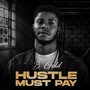 Hustle Must Pay