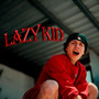 Lazy Kid (Explicit)