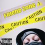 Friend Zone (Explicit)