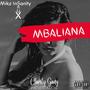 Mbaliana (feat. Snux & Clarity Gang) [Explicit]