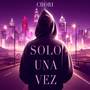SOLO UNA VEZ