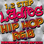 1, 2 Step: Ladies of Hip Hop R&B