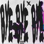 BYE BYE BYE (Explicit)