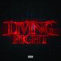 Living Right (feat. Molly Capone & 3sleeze) [Explicit]