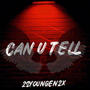 2sYoungen2x-Can You Tell (Explicit)