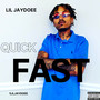 Quick Fast (Explicit)