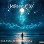 Where R U (feat. Althakidd & Dior Kay) [Explicit]