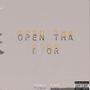 Open Tha Door (Explicit)