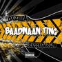 BaadMaan Ting (feat. RAGGAFWRESH) [Explicit]