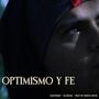 OPTIMISMO Y FE (feat. DJ SEE ALL) [Explicit]