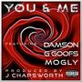 You & Me (feat. DAMSON, G Goofs & Mogly) [Explicit]