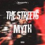 The Streets Is a Myth (Explicit)