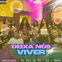 Deixa Nós Viver (Explicit)