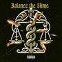 Balance The Slime (Explicit)