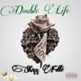 Double Life (Explicit)