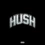 HUSH (Explicit)
