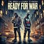 Ready For War (Explicit)