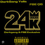 24K (Darkgang Exclusive) [Explicit]