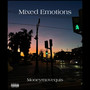 Mixed Emotions (Explicit)