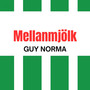 Mellanmjölk