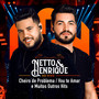 Netto e Henrique - Cheiro De Problema, Vou Te Amar e outros hits!