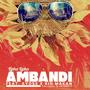 Ambandi (feat. Ayose & Kid MaKan.) [Explicit]