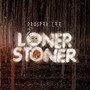 Loner Stoner