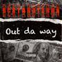 Out da way (Explicit)