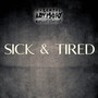 Sick & Tired (Explicit)