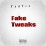 Fake Tweaks (Yad Tez) [Explicit]